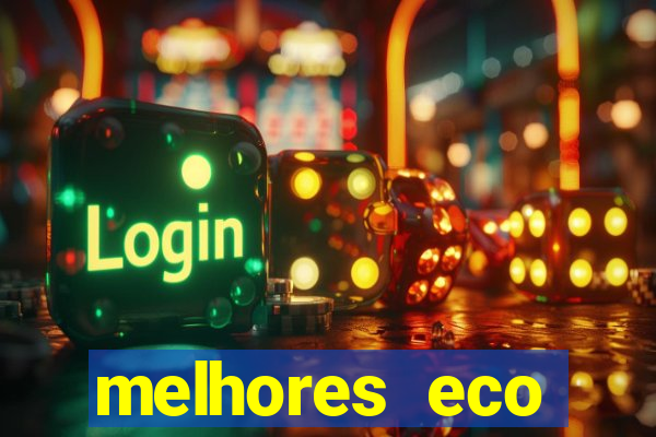 melhores eco resorts do brasil